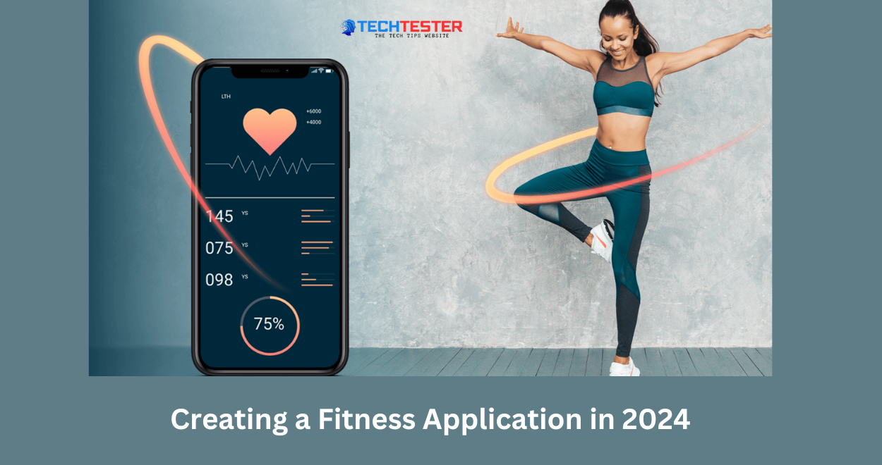 Things You Need to Know for Creating a Fitness Application in 2024