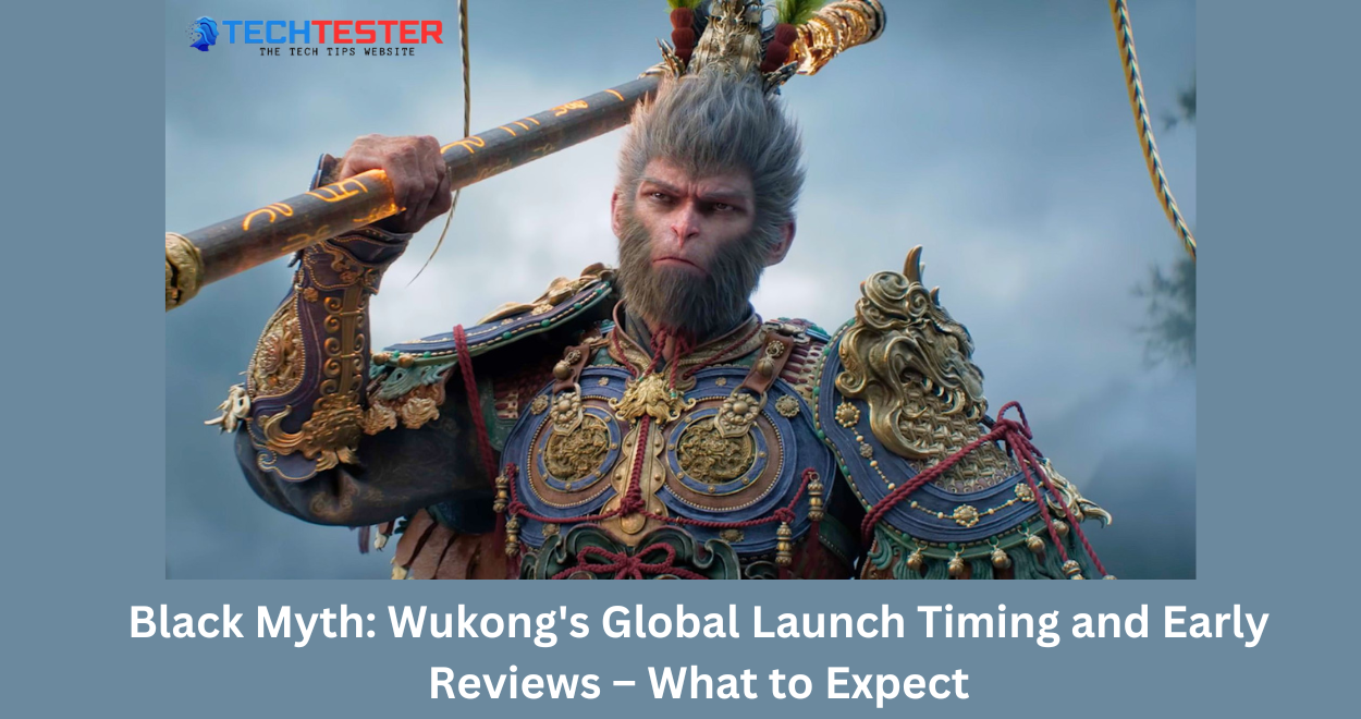 Black Myth: Wukong’s Global Launch Timing and Early Reviews – What to Expect